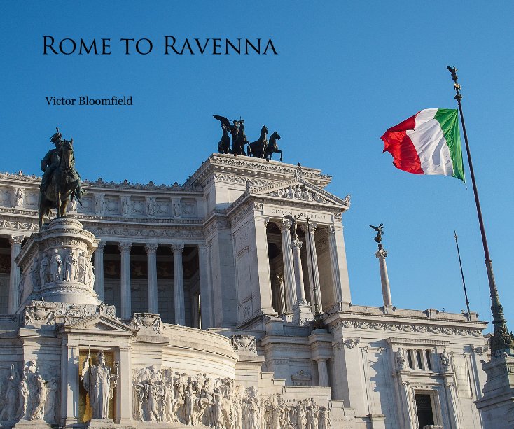 Visualizza Rome to Ravenna di Victor Bloomfield
