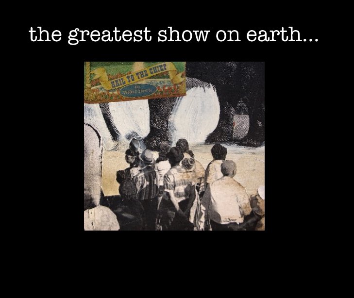 View the greatest show on earth by thomas w. pallante