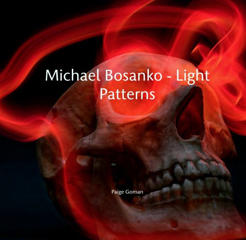 View Michael Bosanko - Light Patterns by Paige Goman