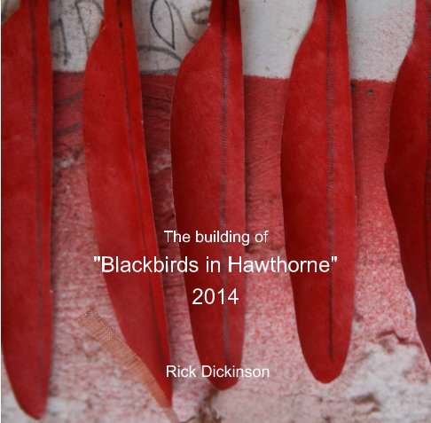 Ver Blackbirds in Hawthorne 2014 por Rick Dickinson