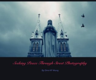Seeking Peace Through Street Photography book cover