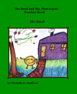 The Seed and Ms. Flowerpots Numbers Ages 3-12 book cover