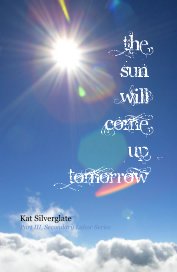 Chapter 3: The Sun Will Come Up Tomorrow book cover