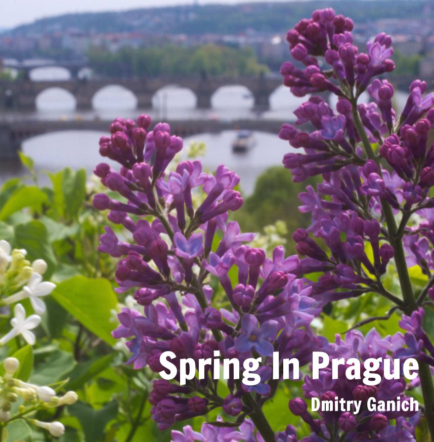Ver Spring In Prague por Dmitriy Ganich