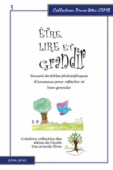 Ver Être, lire et grandir por École des Grands-Êtres, Guillaume Voyer, Sylvi Belleau