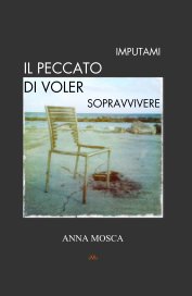 IMPUTAMI IL PECCATO DI VOLER SOPRAVVIVERE book cover