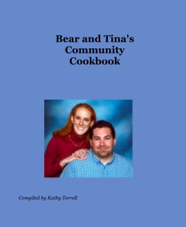 Bear and Tina's Community Cookbook book cover