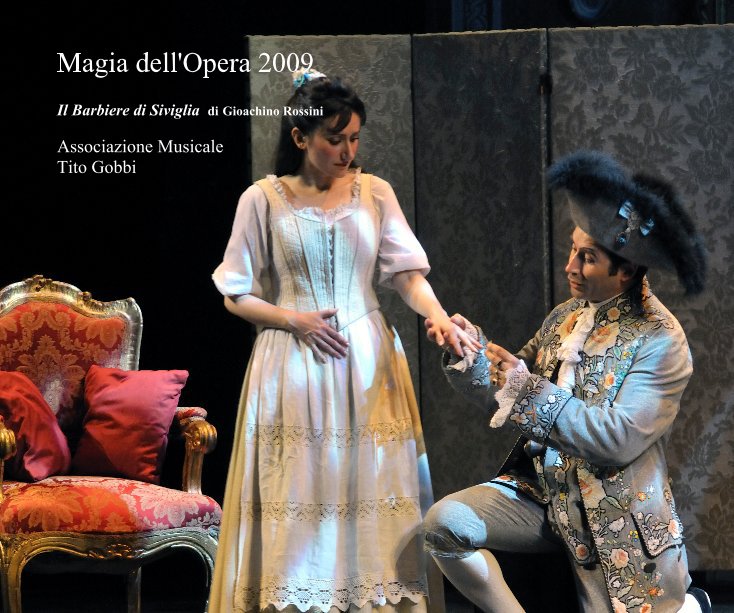 View Magia dell'Opera 2009 by Associazione Musicale Tito Gobbi