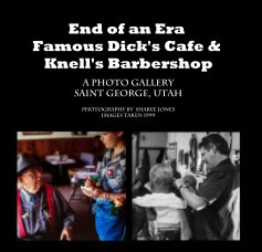 End of an Era Famous Dick's Cafe & Knell's Barbershop book cover