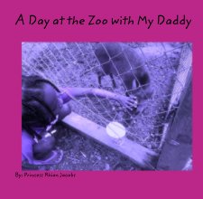 A Day at the Zoo with My Daddy book cover