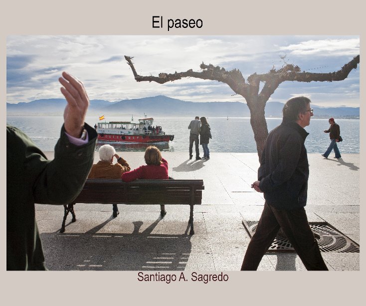 Ver El paseo por Santiago A. Sagredo