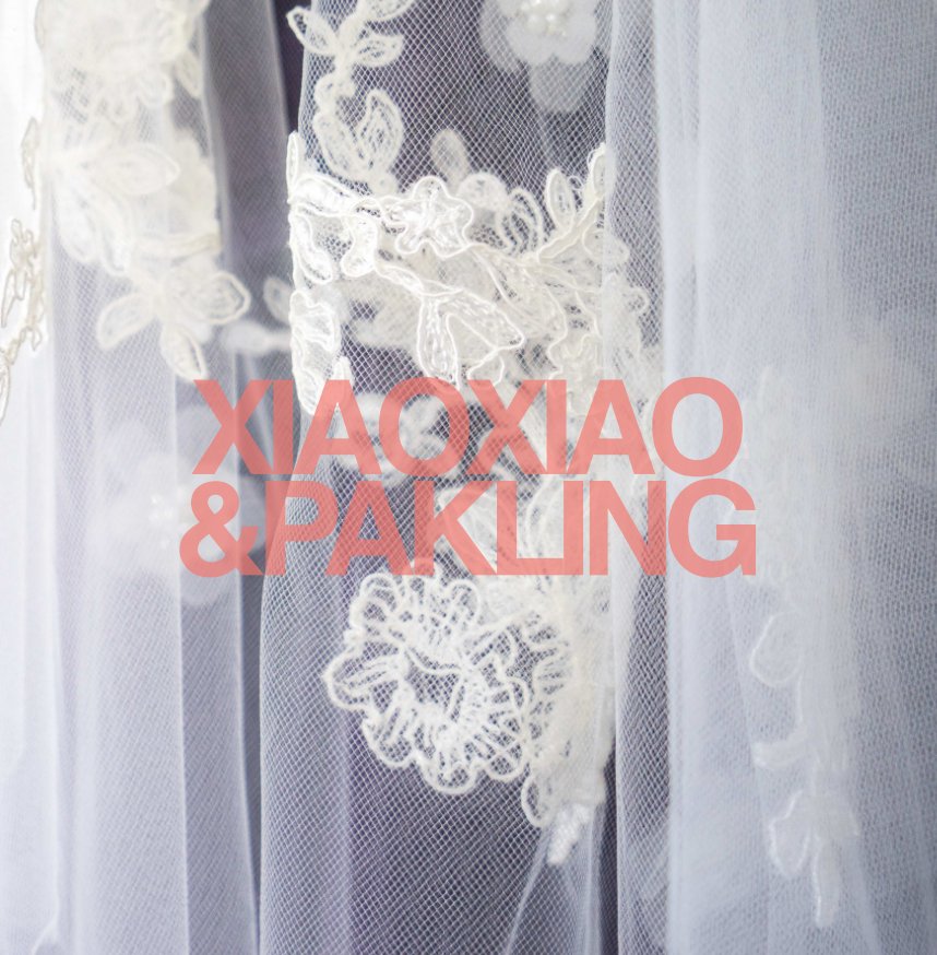 Visualizza Xiaoxiao & Pakling Wedding di Caleb Ming