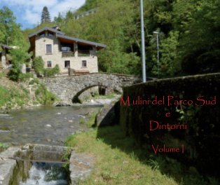 Mulini del Parco sud e Limitrofi volume primo book cover