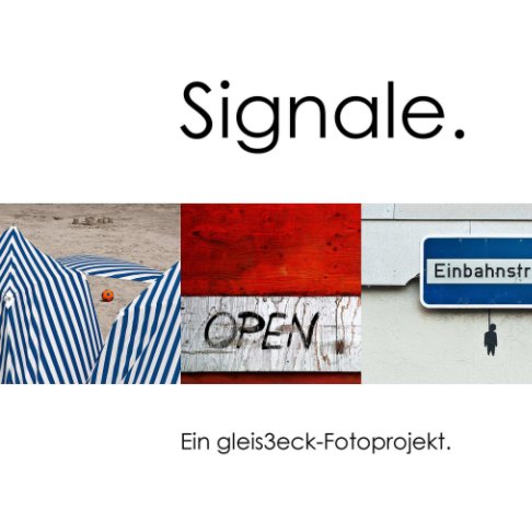 Signale. nach gleis3eck-fotoprojekte anzeigen