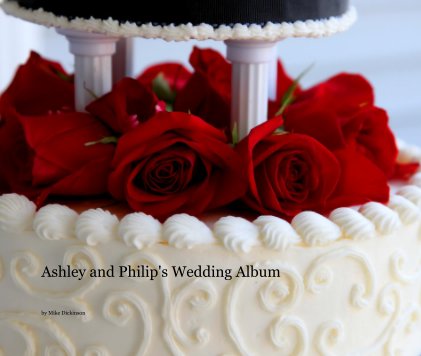 Ashley and Philip's Wedding Album book cover