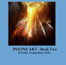 iPHONE ART - Book Two
Dorothy Young Riess, M.D. book cover