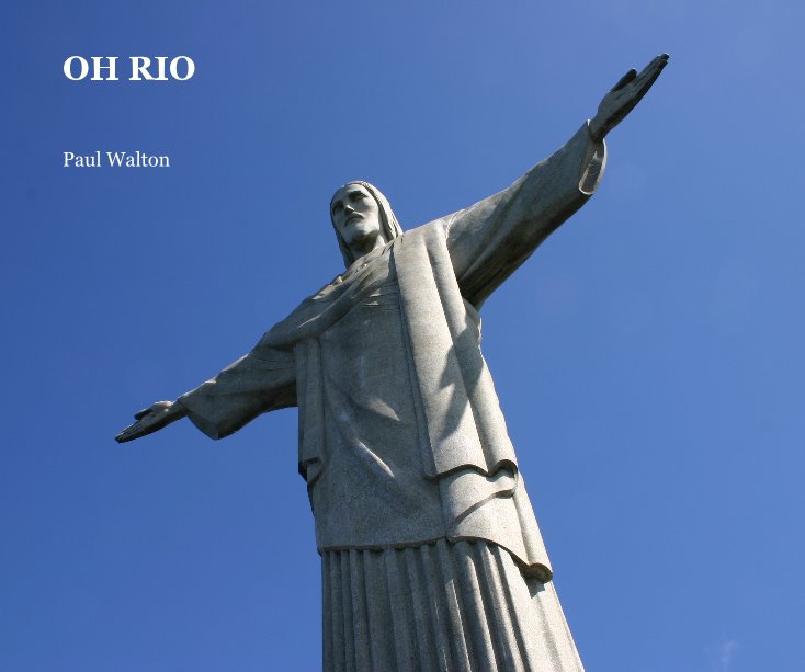 Ver OH RIO por Paul Walton