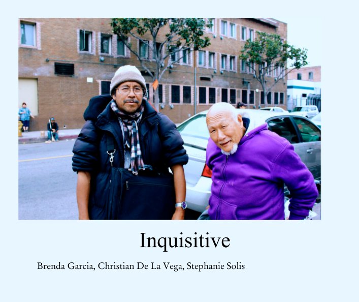 Ver Inquisitive por Brenda Garcia, Christian De La Vega, Stephanie Solis