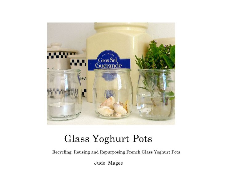 View Glass Yoghurt Pots by Jude Magee