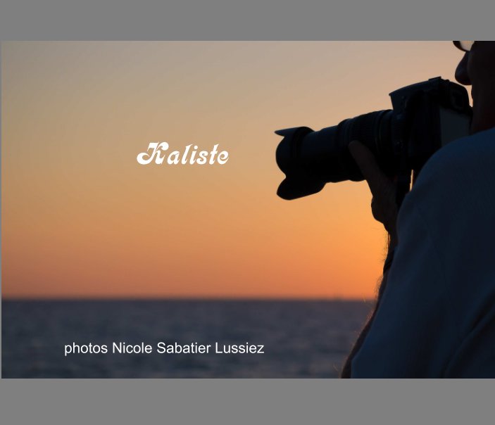 View Kaliste by Nicole Sabatier Lussiez