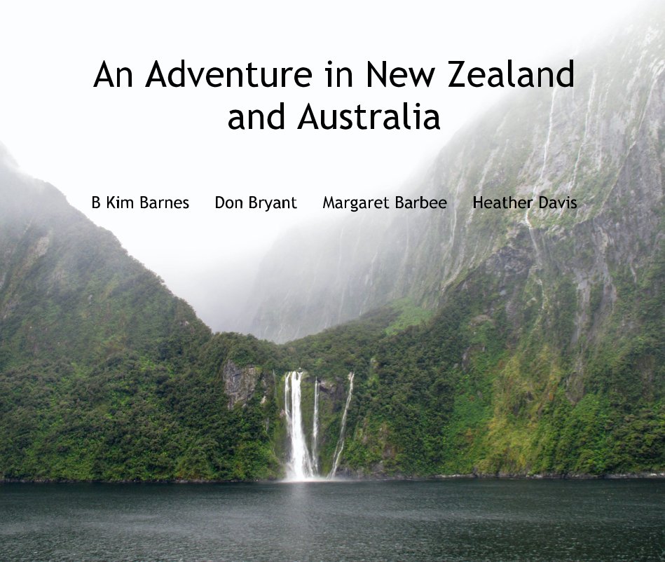 View An Adventure in New Zealand and Australia by B Kim Barnes, Don Bryant, Margaret Barbee, Heather Davis