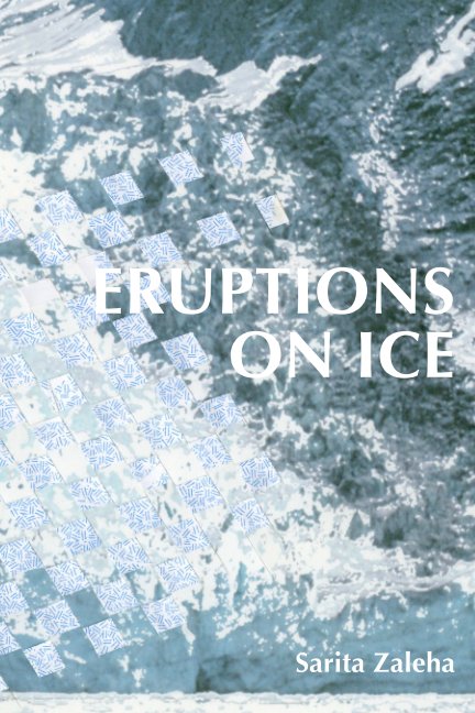 Ver Eruptions on Ice por Sarita Zaleha