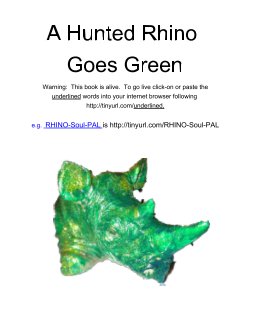 The Hunted Rhino Goes On Green book cover