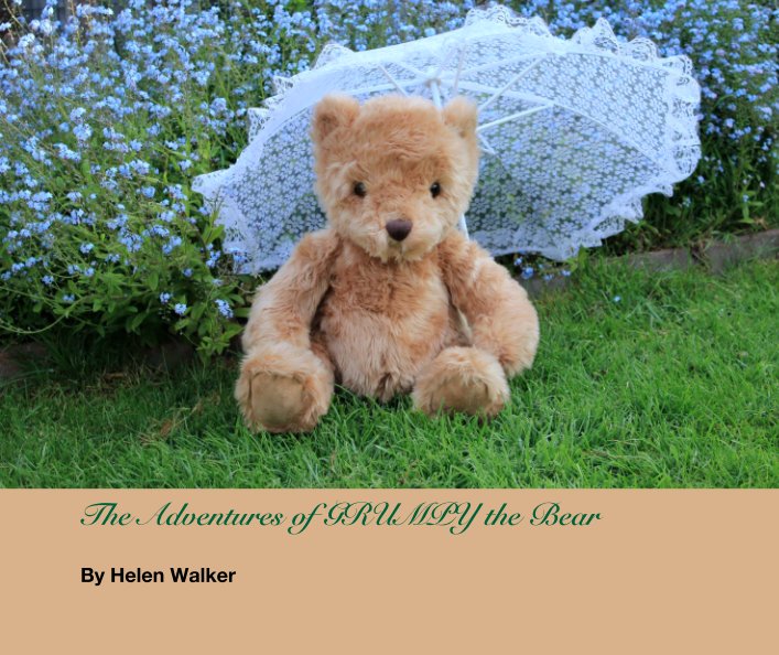 Bekijk The Adventures of GRUMPY the Bear op Helen Walker