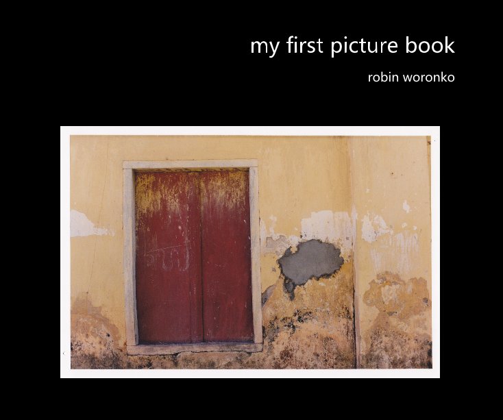 View my first picture book by robin woronko