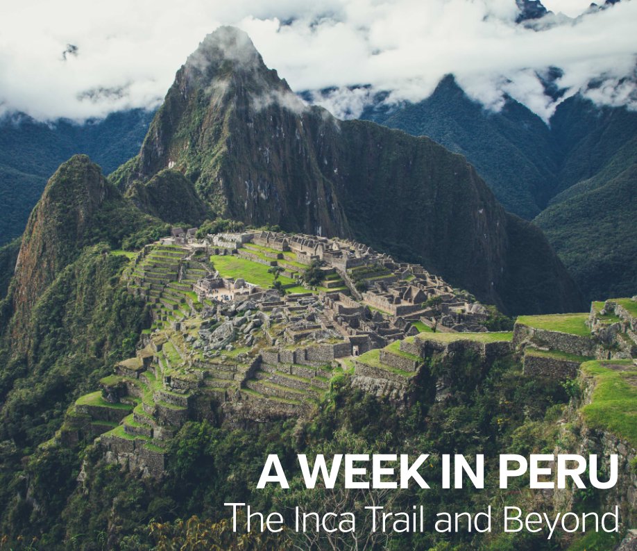 View A Week in Peru by Lee Hoover