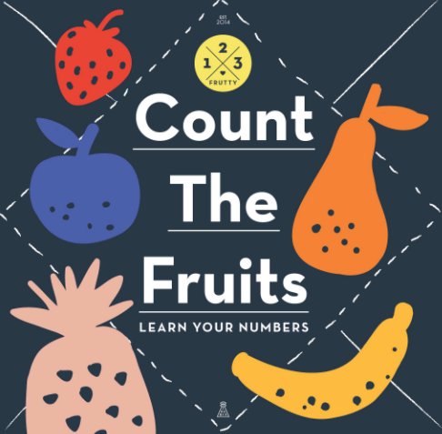 View Count The Fruits, Learn Your Numbers by Nathalie Chikhi