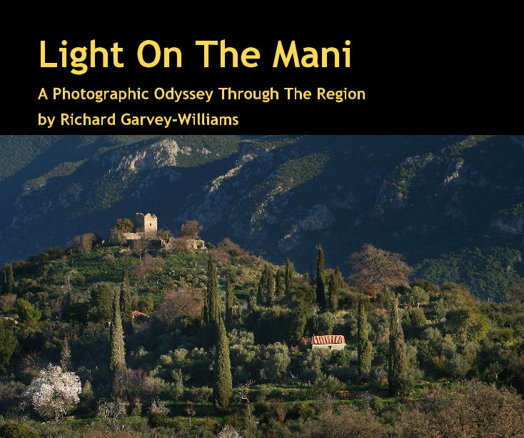 View Light On The Mani by Richard Garvey-Williams