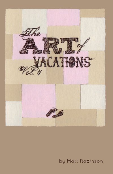 View The Art of Vacations - Vol. 4 by Matt Robinson