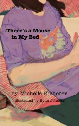 There's a Mouse in My Bed book cover