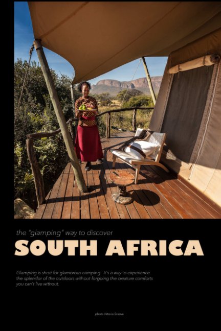 View The "glamping" way to discover South Africa by Vittorio Sciosia
