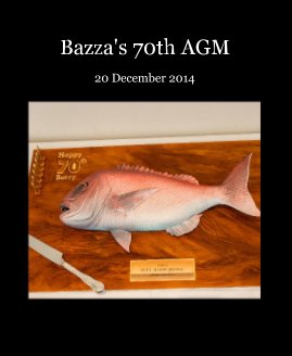 Bazza's 70th AGM book cover