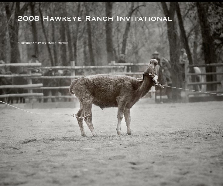 Ver 2008 Hawkeye Ranch Invitational por photography by mark meyer