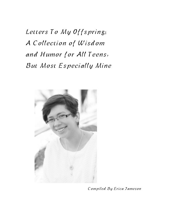 View Letters to My Offspring by Erica and Company