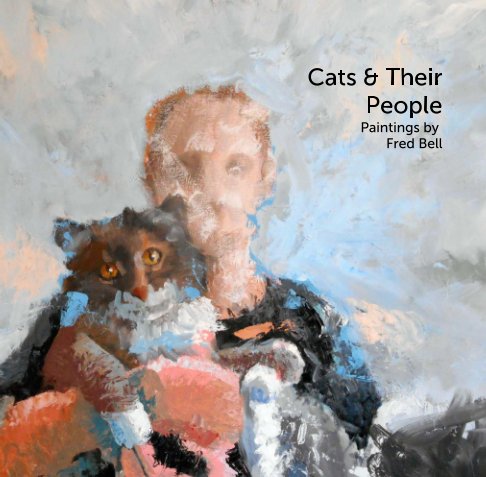 View Cats & Their People by Fred Bell