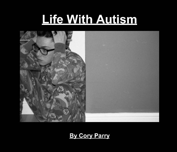Visualizza Life With Autism di Cory Parry