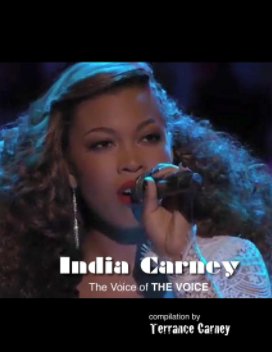 India Carney: The Voice of THE VOICE book cover
