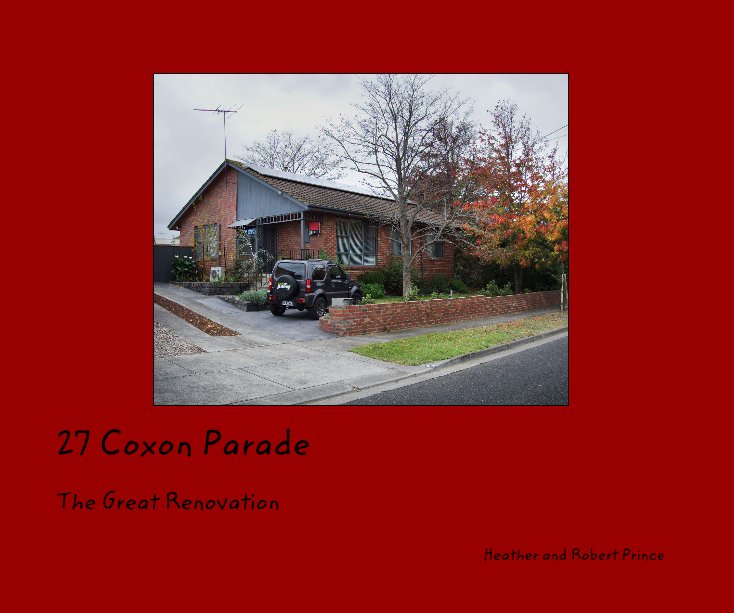 View 27 Coxon Parade by Heather and Robert Prince