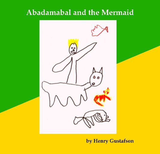 View Abadamabal and the Mermaid by Henry Gustafson (edited by Excelsus Foundation)