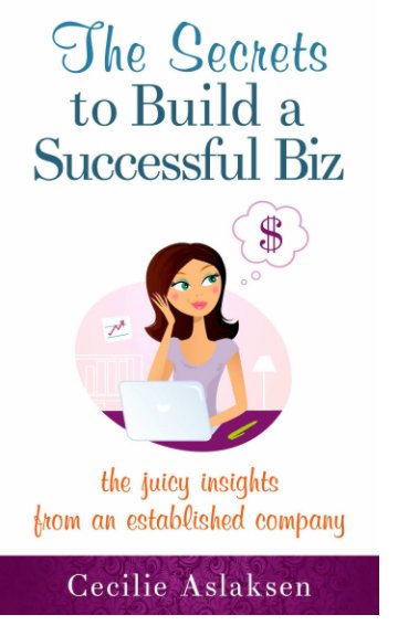 View The Secrets to Build a Successful BiZ by Cecilie Aslaksen