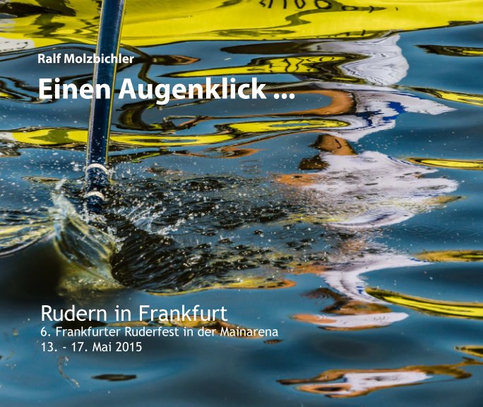 Rudern in Frankfurt - Softcover nach Ralf Molzbichler anzeigen