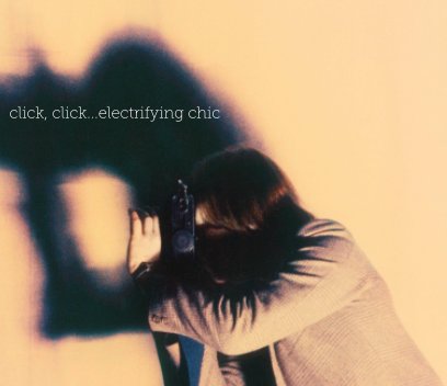 click, click...electrifying chic book cover