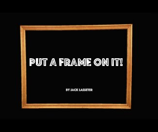 Put a Frame on It! book cover