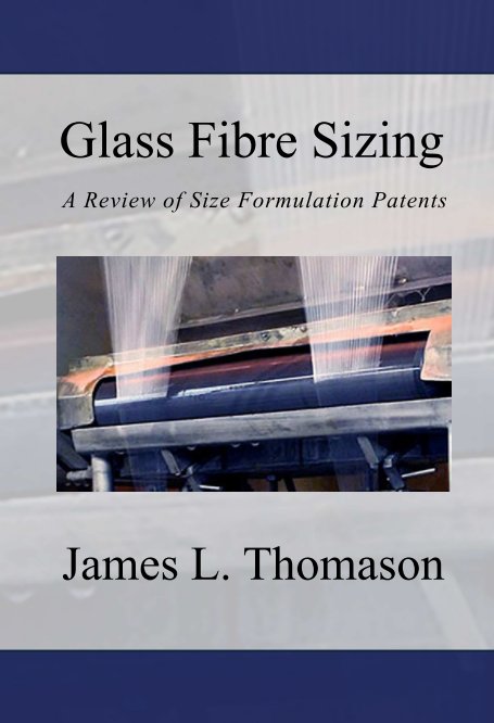 View Glass Fibre Sizing by James L. Thomason