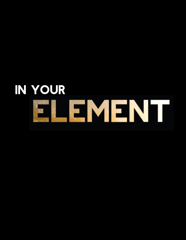 Ver In Your Element por Alexis Chrispens
