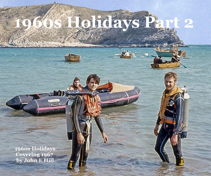 Ver 1960s Holidays Part 2 por John E Hill